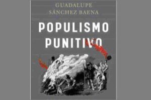 Identitarismo de género - Populismo Punitivo