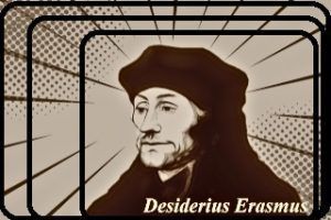 El prohombre de la tolerancia y la paz - Desiderius Erasmus