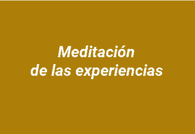 Meditación de las experiencias