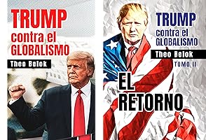 El retorno de Trump (III de IV)